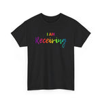 I AM Receiving - Unisex Heavy Cotton Tee - Front Print