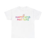 Happiness Matters Unisex Heavy Cotton Tee