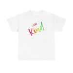 I AM Kind - Unisex Heavy Cotton Tee - Front Print