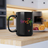 I AM Grateful - Black Mug (11oz, 15oz)