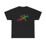 I AM Hopeful - Unisex Heavy Cotton Tee - Front Print