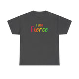 I AM Fierce - Unisex Heavy Cotton Tee - Front Print