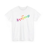 I AM Awesome - Unisex Heavy Cotton Tee - Front Print