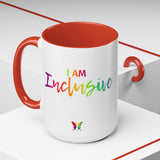 I AM Inclusive - Accent Coffee Mug (11, 15oz)