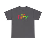 I AM Fierce - Unisex Heavy Cotton Tee - Front Print