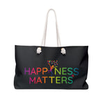 Happiness Matters Weekender Bag