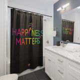 Happiness Matters Shower Curtains