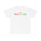 I AM Unstoppable - Unisex Heavy Cotton Tee - Front Print