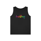 I AM Amazing - Unisex Heavy Cotton Tank Top Front Print