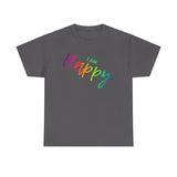 I AM Happy - Unisex Heavy Cotton Tee - Front Print