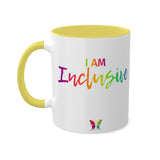 I AM Inclusive - Colorful Mugs, 11oz