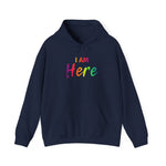 I Am Here - Unisex Heavy Blend™ Hooded Sweatshirt