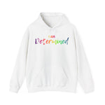 I Am Determined - Unisex Heavy Blend™ Hooded Sweatshirt