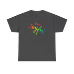 I AM Joyful - Unisex Heavy Cotton Tee - Front Print