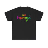 I AM Enough - Unisex Heavy Cotton Tee - Front Print