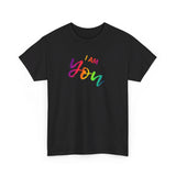 I AM You - Unisex Heavy Cotton Tee - Front Print