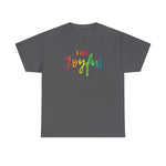 I AM Joyful - Unisex Heavy Cotton Tee - Front Print