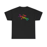 I AM Joyous - Unisex Heavy Cotton Tee - Front Print