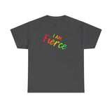 I AM Fierce - Unisex Heavy Cotton Tee - Front Print