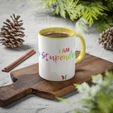 I AM Stupendous - Colorful Mugs, 11oz