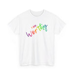 I AM Worthy - Unisex Heavy Cotton Tee - Front Print