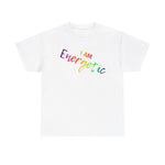 I AM Energetic - Unisex Heavy Cotton Tee - Front Print