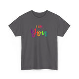 I AM You - Unisex Heavy Cotton Tee - Front Print