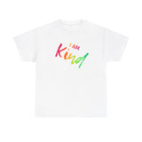 I AM Kind - Unisex Heavy Cotton Tee - Front Print