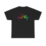 I AM Worthy - Unisex Heavy Cotton Tee - Front Print