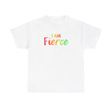 I AM Fierce - Unisex Heavy Cotton Tee - Front Print