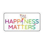 Happiness Matters Desk Mat