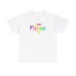 I AM Magic - Unisex Heavy Cotton Tee - Front Print