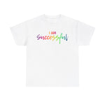 I AM Successful - Unisex Heavy Cotton Tee - Front Print