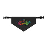 Happiness Matters Pet Bandana Collar