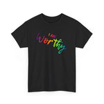 I AM Worthy - Unisex Heavy Cotton Tee - Front Print