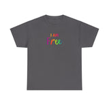 I AM Free - Unisex Heavy Cotton Tee - Front Print