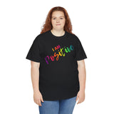 I AM Positive - Unisex Heavy Cotton Tee - Front Print