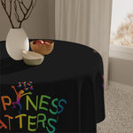 Happiness Matters™  Table Cloth