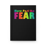 Move Past the Fear Hardcover Journal Ruled Lines