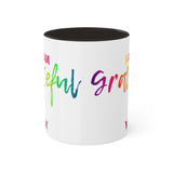 I AM Grateful - Colorful Mugs, 11oz