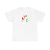 I AM Me - Unisex Heavy Cotton Tee - Front Print