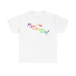 I AM Motivated - Unisex Heavy Cotton Tee - Front Print