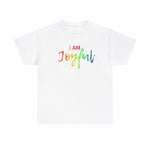 I AM Joyful - Unisex Heavy Cotton Tee - Front Print