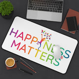 Happiness Matters Desk Mat