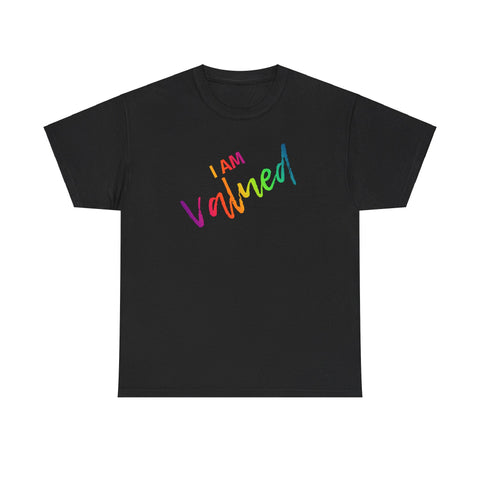 I AM Valued - Unisex Heavy Cotton Tee - Front Print