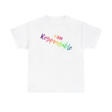 I AM Responsible - Unisex Heavy Cotton Tee - Front Print