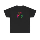 I AM Me - Unisex Heavy Cotton Tee - Front Print