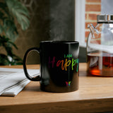 I AM Happy - Black Mug (11oz, 15oz)