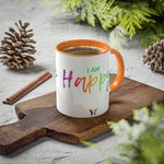 I AM Happy - Colorful Mugs, 11oz